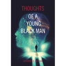 Thoughts of a Young Black Man