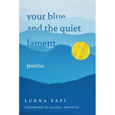 Your Blue and the Quiet Lament: Poems