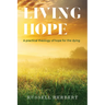 Living Hope: A Practical Theology of Hope for the Dying