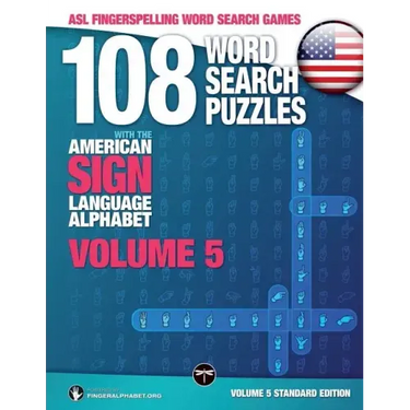 108 Word Search Puzzles with the American Sign Language Alphabet, Volume 05: ASL Fingerspelling Word Search Games