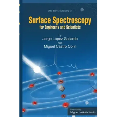 Surface Spectroscopy: For Engineers and Scientists
