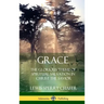 Grace: The Glorious Theme of Spiritual Salvation in Christ the Savior (Hardcover)