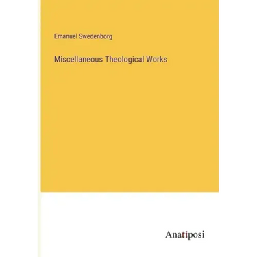 Miscellaneous Theological Works