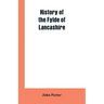 History of the Fylde of Lancashire