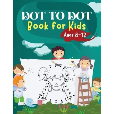 Dot to Dot Book for Kids Ages 8-12: Challenging and Fun Dot to Dot Puzzles for Kids, Toddlers, Boys and Girls Ages 6-8 8-10, 10-12