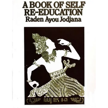 A Book of Self Re-Education: The Structure and Functions of the Human Body as an Instrument of Expression