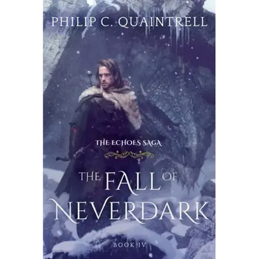 The Fall of Neverdark: (The Echoes Saga: Book 4)