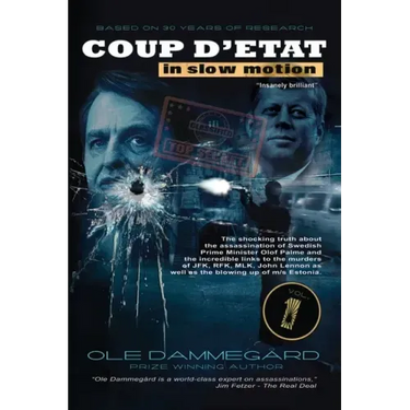 Coup d'etat in Slow Motion Vol I: The murder of Olof Palme