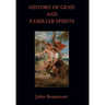History of Genii and Familiar Spirits