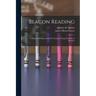 Beacon Reading: A Manual Of Instructions For Teachers Using The Beacon Readers