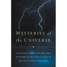 Mysteries of the Universe: A Revolutionary Commentary on UFOs, Aliens, Angels, Pyramids, Bible Codes, Reincarnation, the Antichrist, the End of T