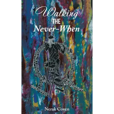Walking the Never-When