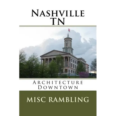 Nashville TN: Architecture Downtown