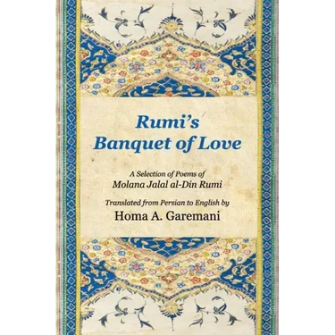 Rumi's Banquet of Love