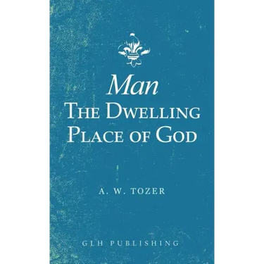 Man-The Dwelling Place of God