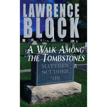 A Walk Among the Tombstones