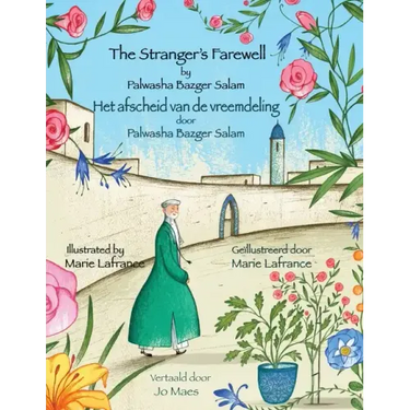 The Stranger's Farewell / Het afscheid van de vreemdeling: Bilingual English-Dutch Edition / Tweetalige Engels-Nederlands editie