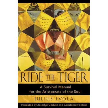 Ride the Tiger: A Survival Manual for the Aristocrats of the Soul