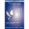 The Pursuit of God (Large-Print Edition)