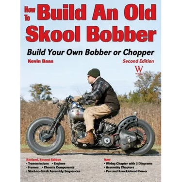 How to Build an Old Skool Bobber: 2nd Ed