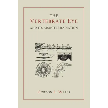 The Vertebrate Eye and Its Adaptive Radiation