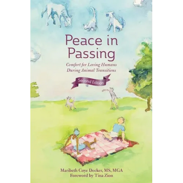 Peace in Passing: Comfort for Loving Humans During Animal Transitions