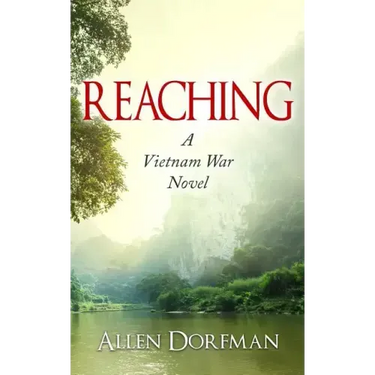 Reaching: A Vietnam War Novel