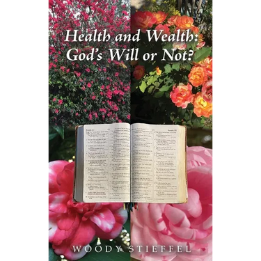 Health and Wealth: God's Will or Not?