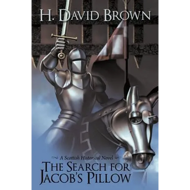 The Search for Jacob's Pillow: A Scottish Historical Novel