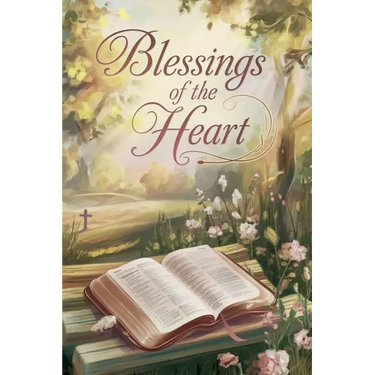 Blessings of the Heart