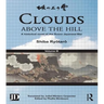 Clouds Above the Hill: A Historical Novel of the Russo-Japanese War, Volume 3