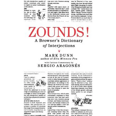 Zounds!: A Browser's Dictionary of Interjections