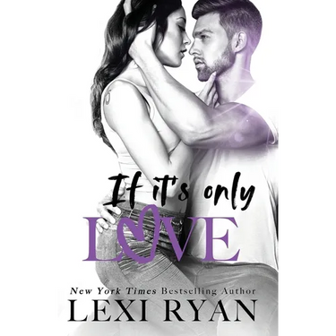 If It's Only Love