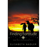 Finding Fortitude: Book Two in The Direction Series