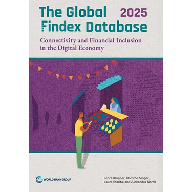 The Global Findex Database 2025: Connectivity and Financial Inclusion in the Digital Economy