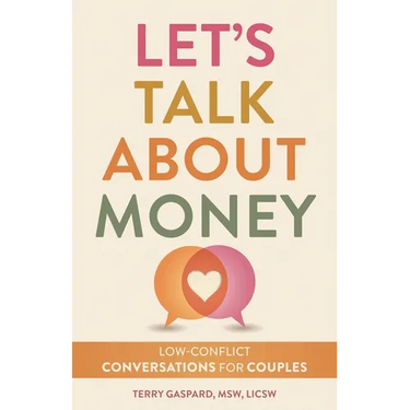 Let's Talk about Money: Low-Conflict Conversations for Couples