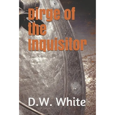Dirge Of The Inquisitor