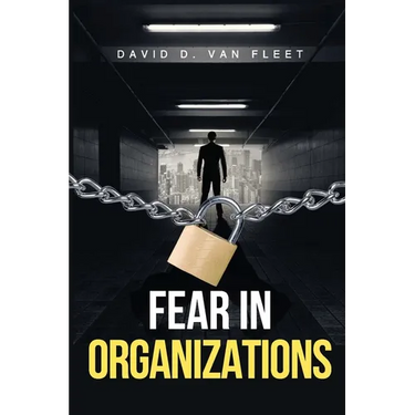Fear in Organizations