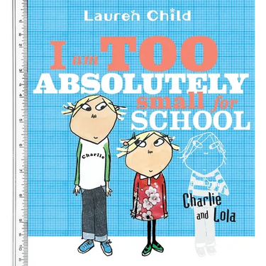 I Am Too Absolutely Small for School