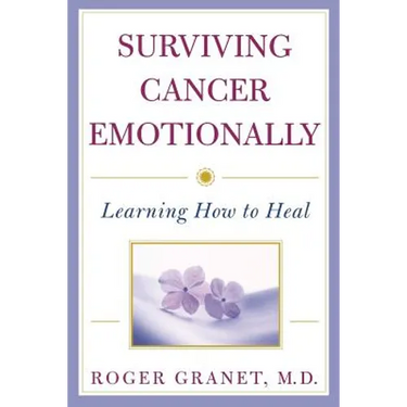 Surviving Cancer Emotionally: Learning How to Heal