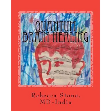 Quantum Brain Healing: With Alternative Medicine