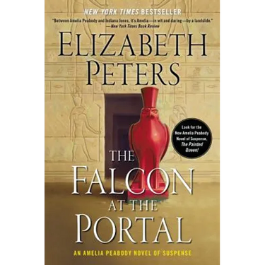 The Falcon at the Portal: An Amelia Peabody Novel of Suspense