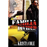 La Familia Divided (The Cartel Publications Presents)