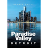 Paradise Valley: Detroit