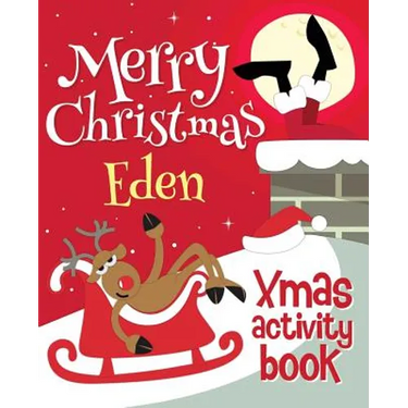 Merry Christmas Eden - Xmas Activity Book: (Personalized Children's Activity Book)