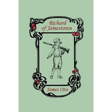 Richard of Jamestown (Yesterday's Classics)