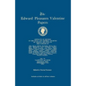 Edward Pleasants Valentine Papers. Abstracts of the Records of the Local and General Archives of Virginia. in Four Volumes. Volume IV: Families of Val