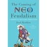The Coming of Neo-Feudalism: A Warning to the Global Middle Class