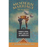 Modern Marriage Realities: Women's Work, Money, and Love in America