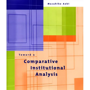 Toward a Comparative Institutional Analysis